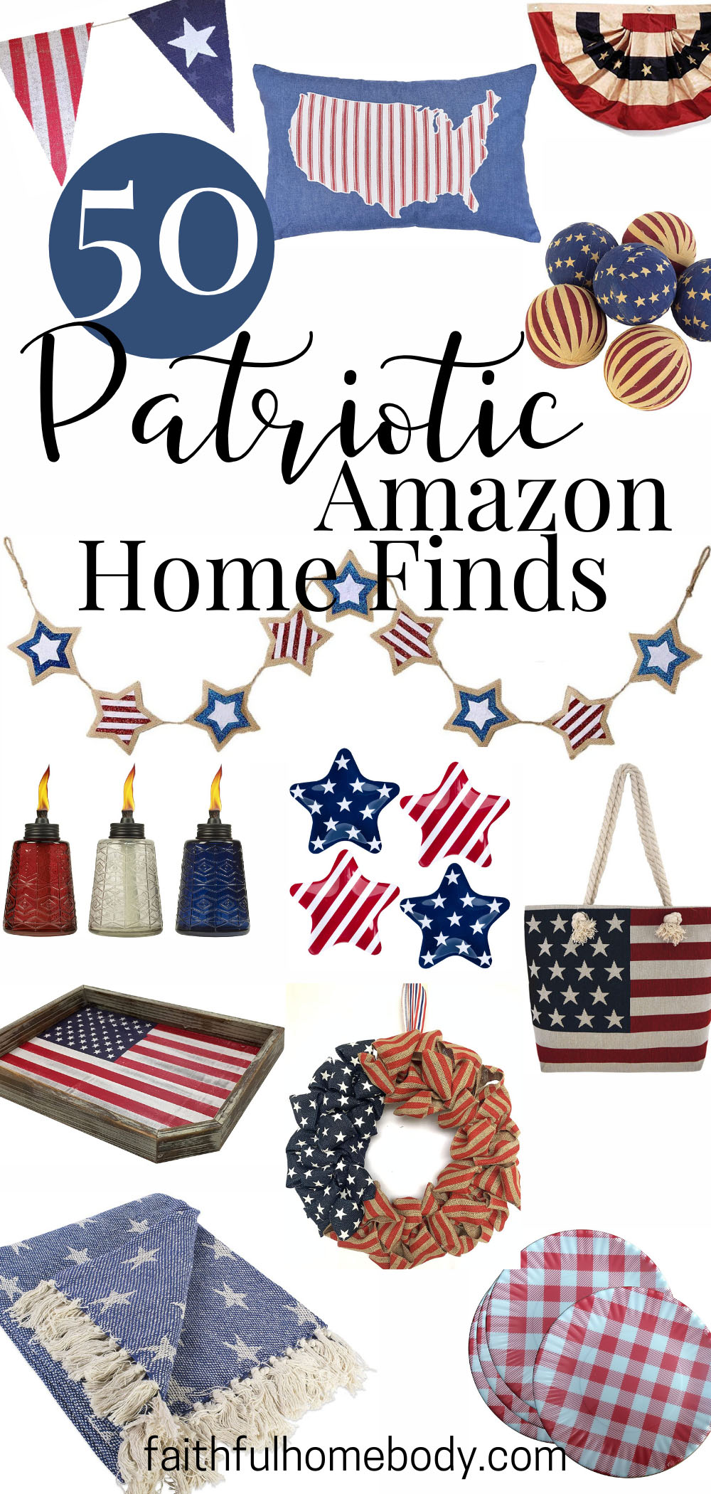 50 patriotic Amazon home finds. Reds, whites, and blues. Amazon-Must-Haves. Memorial Day | 4th of July | Veteran's Day | Flag Day | USA